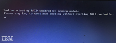 解决Bad or missing RAID controllr memory module